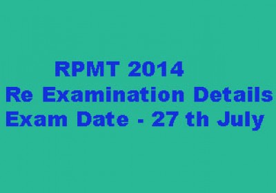 RPMT 2014 Re Examination Details
