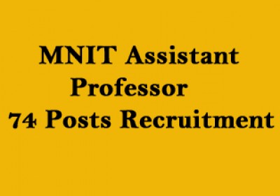 MNIT Assistant Professor 74 Posts Recruitment