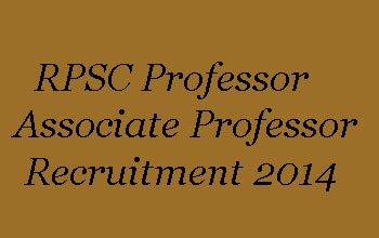 RPSC Professor and Associate Professor Recruitment 2014
