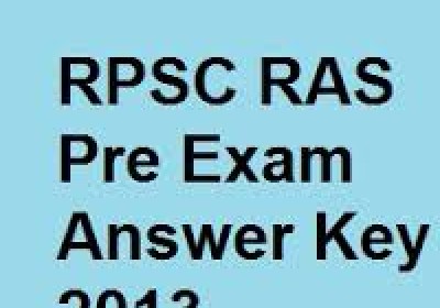 RPSC releases RAS (PRE ) Exam 2013 answer keys