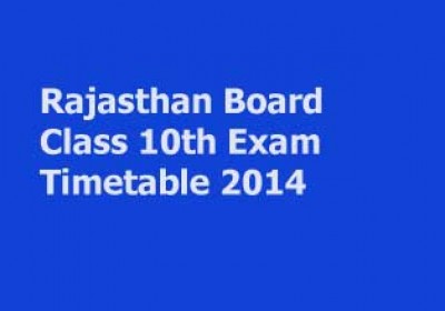 Rajasthan Board Class 10 Exam Timetable 2014 announced