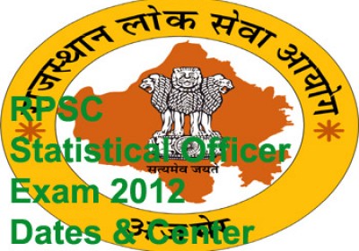 RPSC announces Statistical Officer Exam 2012 dates and centres